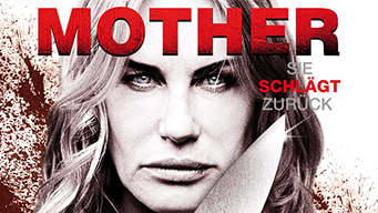 Mother - Sie schlägt zurück (2013)