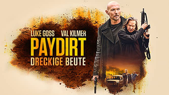 Paydirt - Dreckige Beute (2021)
