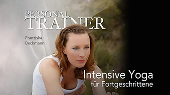 Personal Trainer - Intensive Yoga für Fortgeschrittene (2010)