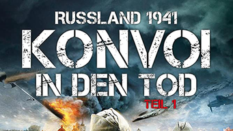 Russland 1941 Konvoi in den Tod - Teil 1 (2010)