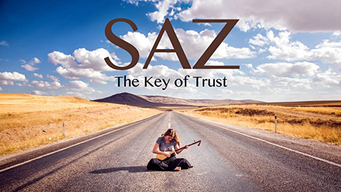Saz: The Key of Trust [OV] (2019)