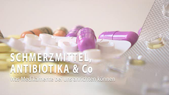Schmerzmittel, Antibiotika & CO - Was Medikamente bei uns anrichten können! (2019)