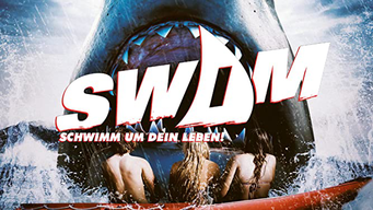 SWIM - Schwimm um Dein Leben! (2021)