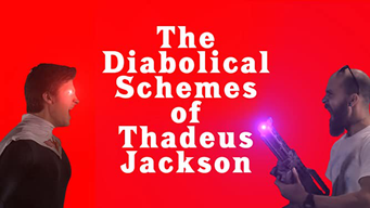 The Diabolical Schemes of Thadeus Jackson [OV] (2018)