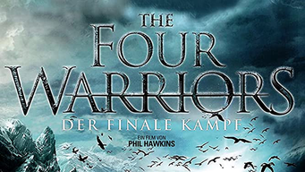 The Four Warriors - Der finale Kampf (2015)