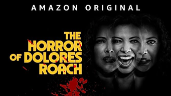 The Horror of Dolores Roach (2023)