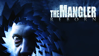 The Mangler Reborn (2007)