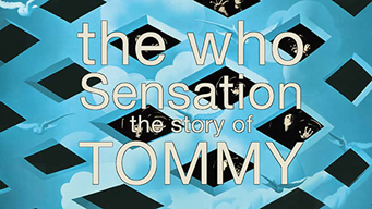 The Who - Sensation The Story Of Tommy [OV] (2014)