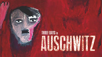 Three Days in Auschwitz [OV] (2016)