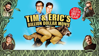 Tim & Eric's Billion Dollar Movie (2013)