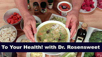 To Your Health! with Dr. Rosensweet (2016)