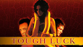 Tough Luck (2005)