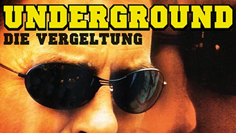 Underground - Die Vergeltung (1997)