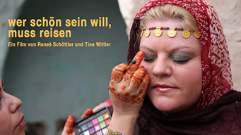 Wer schön sein will, muss reisen (2013)