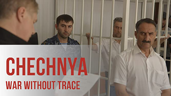 Chechnya: War Without Trace (2015)