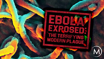 Ebola Virus Exposed: The Terrifying Modern Plague (2014)