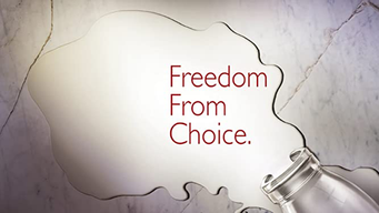 Freedom From Choice (2017)