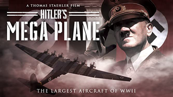 Hitler's Mega Plane (2017)