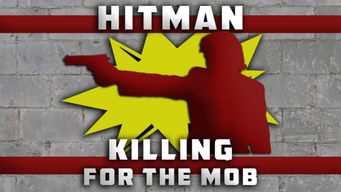 Hitman: Killing for the Mob (2009)