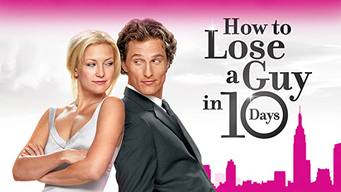 How to Lose A Guy In 10 Days (2003)