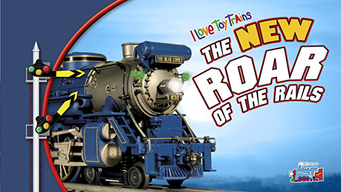 I Love Toy Trains - The New Roar of the Rails (2016)