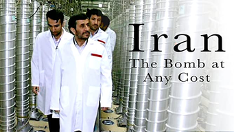 Iran: The Bomb at Any Cost (2011)