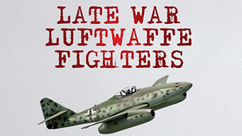Late War Fighters of the Luftwaffe (1997)