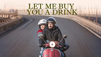 Let Me Buy You a Drink (2016)