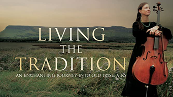 Living the Tradition: An Enchanting Journey into Old Irish Airs (2017)