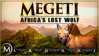 Megeti: Africa's Lost Wolf (2017)