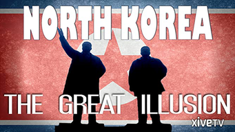 North Korea: The Great Illusion (2014)