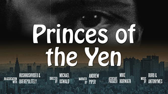 Princes of the Yen (2016)