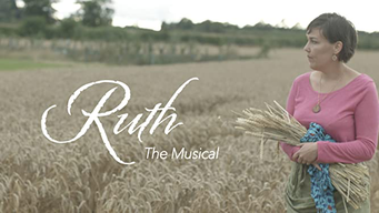 Ruth - The Musical (2019)