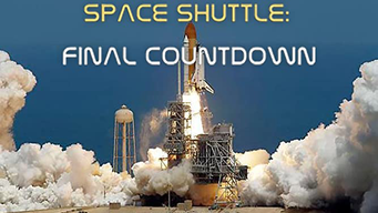 Space Shuttle: Final Countdown (2011)
