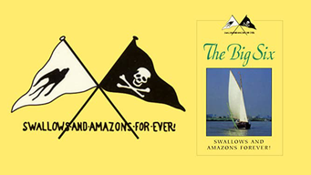 Swallows and Amazons Forever! The Big Six (1984)