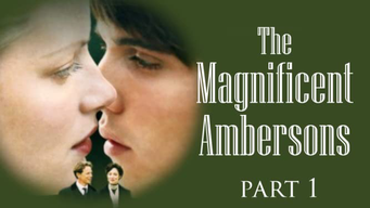 The Magnificent Ambersons (First Part) (2002)