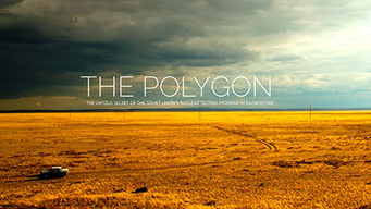 The Polygon: The Untold Secret of the Soviet Union's Nuclear Testing Program in Kazakhstan (2014)