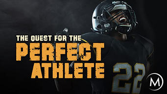 The Quest for the Perfect Athlete (2015)