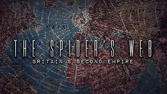 The Spider's Web - Britain's Second Empire (2017)