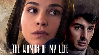 The Woman of My Life (2017)
