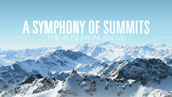 Una sinfonía de cumbres: Los Alpes desde arriba (2018)