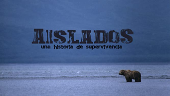 Aislados, una historia de supervivencia (2019)