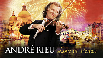 André Rieu And His Johann Strauss Orchestra - Love In Venice (2014)