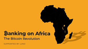Banking On Africa - The Bitcoin Revolution (2020)