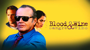 Blood & Wine (Sangre y vino) (1996)