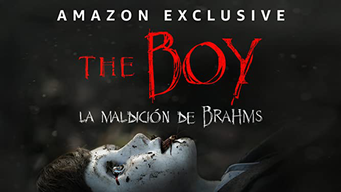 The Boy. La maldición de Brahms (2020)