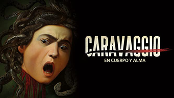 Caravaggio, en cuerpo y alma (2018)
