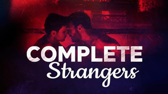 Complete Strangers (2023)