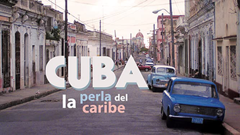 Cuba, la perla del Caribe (2019)