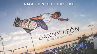 Danny León: El alquimista del skate (2022)